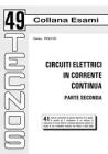 Circuiti elettrici in corrente continua vol.2 Circuiti elettrici in corrente continua vol.2