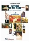 Witness to the times compact. Con espansione online. Per le Scuole superiori vol.3