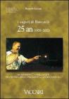 I auguri di Runcaci�. 25 an (1978-2002)... da Andreoti... a Berluscoun... fra tri P�pa, zzinch Presid�int e... un bruntl�un. Testo italiano a fronte