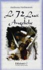 Le settantadue luci angeliche. Con carte
