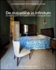 De dulcedine in infinitum. Una ricerca fotografica. Ediz. italiana e tedesca De dulcedine in infinitum. Una ricerca fotografica. Ediz. italiana e tedesca
