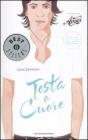 Testa o cuore. Il romanzo di �Amici�