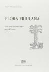 Flora friulana con speciale riguardo alla Carnia (rist. anast. 1905-06)
