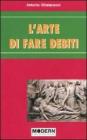 L' arte di fare debiti