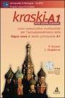 Kraski-Al. Corso comunicativo multimediale per l'autoapprendimento della lingua russa di livello principiante A1. Con CD-ROM