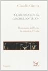 Come si diventa Michelangelo. Le peripezie di un presunto capolavoro