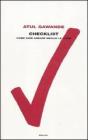 Checklist. Come fare andare meglio le cose Checklist. Come fare andare meglio le cose