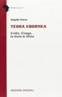 Terra eburnea. Il mito, il luogo, la storia in Africa