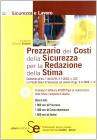 Prezziario dei costi della sicurezza, della redazione, della stima. Con CD-ROM