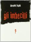 Gli imbecilli