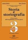 Storia e storiografia. Per le Scuole superiori vol.3