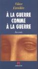 � la guerre comme � la guerre