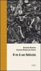 Il re � un feticcio