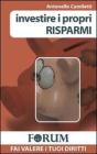 Investire i propri risparmi Investire i propri risparmi