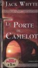 Le porte di Camelot. Le cronache di Camelot vol.7