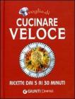 Voglia di cucinare veloce