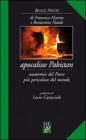 Apocalisse Pakistan. Anatomia del paese pi� pericoloso del mondo