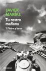 Tu rostro ma�ana vol.1