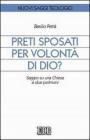 Preti sposati per volont� di Dio? Saggio su una Chiesa a due polmoni