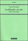 La filosofia e la vita. Prima e dopo Hegel
