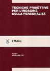 Tecniche proiettive per l'indagine della personalit�