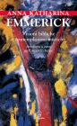 Anna Katharina Emmerick. Visioni bibliche e contemplazioni mistiche