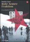 Rote Armee Fraktion. Il caso Baader-Meinhof