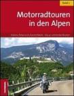 Motoradtouren in den Alpen vol.2