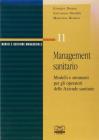 Management sanitario. Modelli e strumenti per gli operatori delle aziende sanitarie
