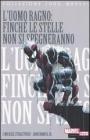 Uomo Ragno. Finch� le stelle non si spegneranno