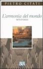 L' armonia del mondo. Miti d'oggi