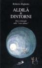 Aldil� & dintorni. Dieci dialoghi sulle �cose ultime�