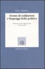 Forme di solidariet� e linguaggi della politica. Seminari di psicologia sociale e di comunit�
