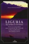 La cucina del ponente ligure. Storia, leggende e ricettario filologico