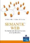 Semantic Web. Dai fondamenti alla realizzazione di un'applicazione