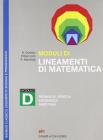 Lineamenti di matematica. Modulo D. Probabilit�. Statistica. Informatica: prima parte. Per i Licei