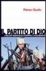 Il partito di Dio. L'Islam radicale contro l'Occidente