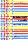 Tecnologia tessile. Fibre, filati, tessuti