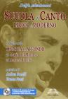 Scuola di canto lirico e moderno. Indagine sulla tecnica di affondo da Mario del Monaco ad Andrea Bocelli. Con CD Audio