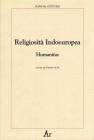 Religiosit� indoeuropea. Humanitas