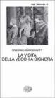 La visita della vecchia signora La visita della vecchia signora