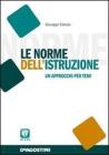Le norme dell'istruzione. Un approccio per temi Le norme dell'istruzione. Un approccio per temi