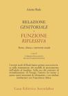 Relazione genitorale e funzione riflessiva. Teoria, clinica e intervento sociale