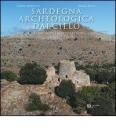 Sardegna archeologica dal cielo. Dai circoli megalitici alle torri nuragiche