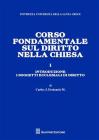 Corso fondamentale sul diritto nella Chiesa. Introduzione. I soggetti ecclesiali di diritto vol.1