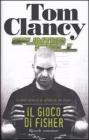 Il gioco di Fisher. Splinter Cell
