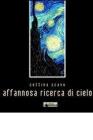 Affannosa ricerca di cielo