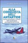 Alla conquista dell'Antartide. Dominio geostrategico e controllo delle risorse idriche ed energetiche del Polo Sud