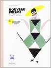 Nouveau Prisme. Cours integré de langue et stratégies d'apprentissage. Découverte-Ressource. Module B. Con CD. Per le Scuole Nouveau Prisme. Cours integré de langue et stratégies d'apprentissage. Découverte-Ressource. Module B. Con CD. Per le Scuole