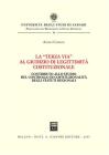La �terza via� al giudizio di legittimit� costituzionale. Contributo allo studio del controllo di costituzionalit� degli statuti regionali